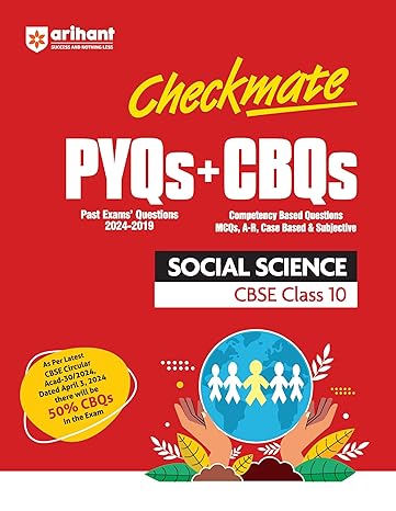 Arihant's Checkmate Series I First Edition I PYQs (Past Exams' Questions) & CBQs (Competency Based Questions) I Social Science CBSE Class 10